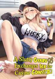 A Slutty Gyaru Exchanges Sex for Casino Coins!
