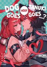 Dog Goes Woof, Tanuki Goes...?