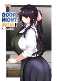 Good Night, Mom I