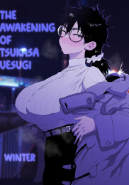 The Awakening of Tsukasa Uesugi: Winter